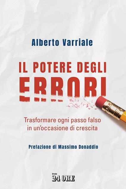 Il potere degli errori. Trasformare ogni passo falso in un'occasione di crescita - Alberto Varriale - copertina