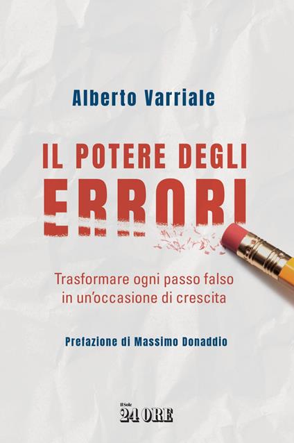 Il potere degli errori. Trasformare ogni passo falso in un'occasione di crescita - Alberto Varriale - ebook