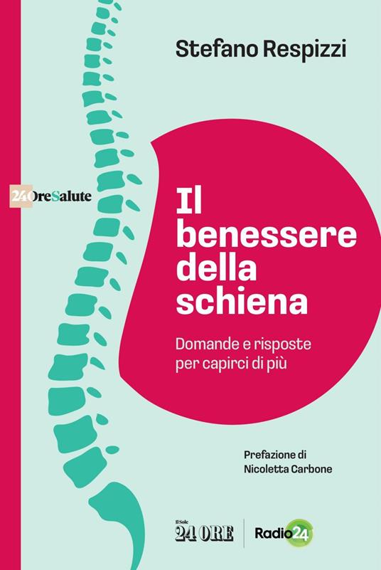 Il benessere della schiena. Domande e risposte per capirci di più - Stefano Respizzi - ebook