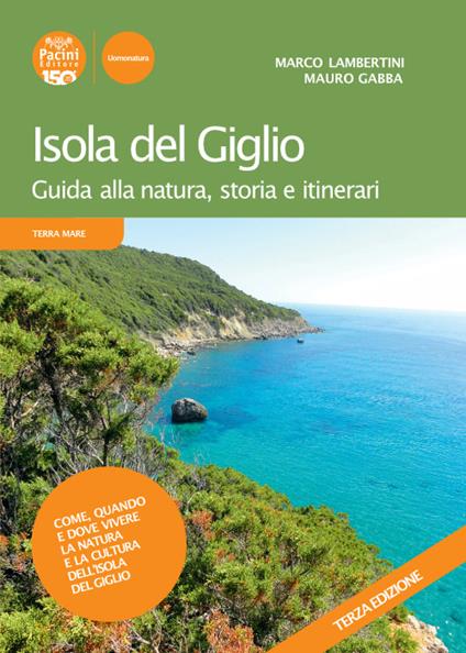 Isola del Giglio. Guida alla natura, storia e itinerari - Marco Lambertini,Mauro Gabba - copertina