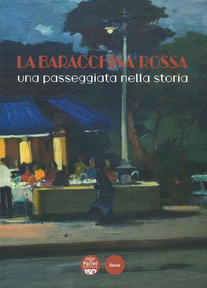 La Baracchina Rossa. Una passeggiata nella storia. Ediz. a colori - copertina