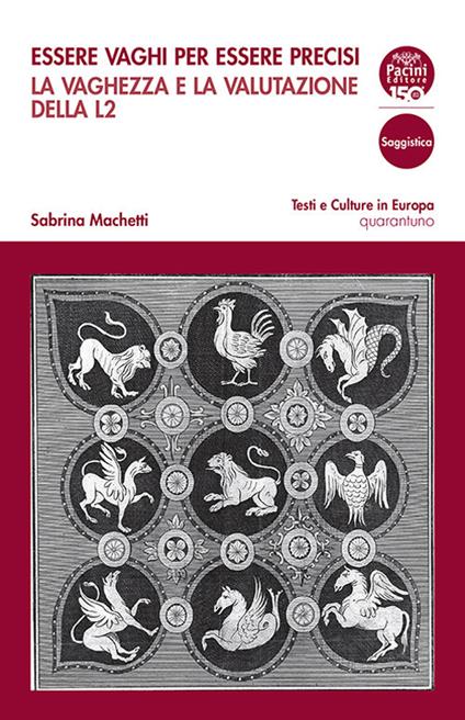 Essere vaghi per essere precisi. La vaghezza e la valutazione della L2 - Sabrina Machetti - copertina