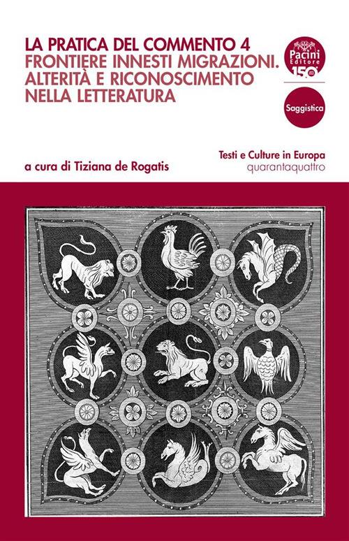 La pratica del commento. Vol. 4 - Tiziana De Rogatis - ebook