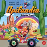 Apilandia in viaggio.... Ediz. illustrata