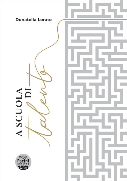 A scuola di talento. Con QR Code - Donatella Lorato - copertina