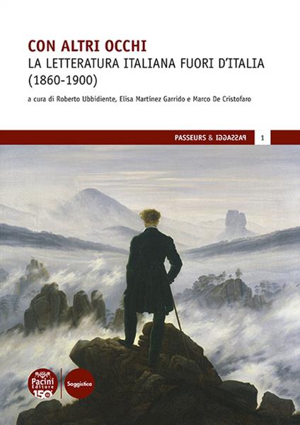 Con altri occhi. La letteratura italiana fuori d'Italia (1860-1900) - Marco De Cristofaro,Elisa Martínez Garrido,Roberto Ubbidiente - ebook