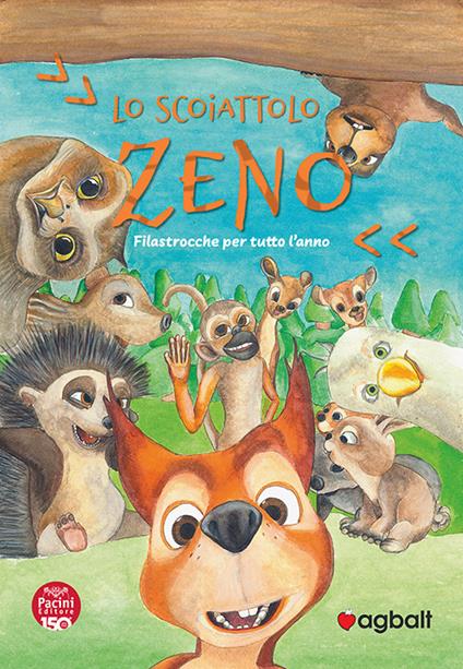 Lo scoiattolo Zeno. Filastrocche per tutto l'anno. Ediz. a spirale - Francesca Petrucci - copertina