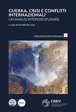 Guerra, crisi e conflitti internazionali. Un’analisi interdisciplinare