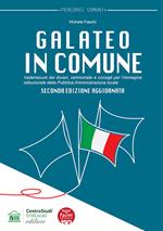 Galateo in Comune. Vademecum dei doveri, cerimoniale e consigli per l’immagine istituzionale della Pubblica Amministrazione locale. Nuova ediz.