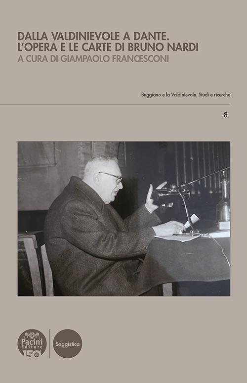 Dalla Valdinievole a Dante. L'opera e le carte di Bruno Nardi - copertina