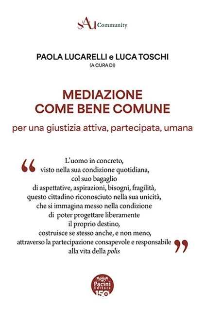 Mediazione come bene comune. Per una gustizia attiva, partecipata, umana - copertina