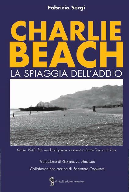 Charlie Beach. La spiaggia dell'addio - Fabrizio Sergi - copertina