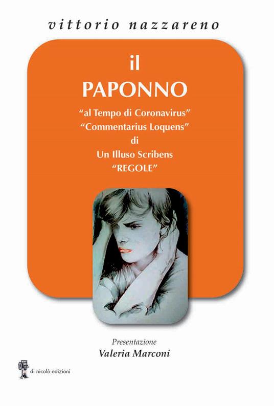 Il Paponno «al Tempo di Coronavirus». «Commentarius Loquens» di un illuso scribens - Vittorio Nazzareno - copertina