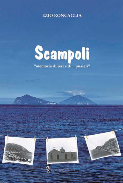 Scampoli. «Memorie di ieri e di... Pusieri» - Ezio Roncaglia - copertina