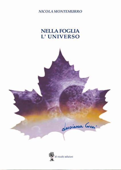 Nella foglia l'universo - Nicola Montemurro - copertina