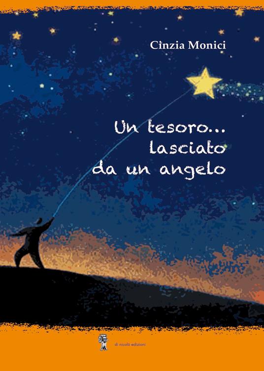 Un tesoro… lasciato da un angelo - Cinzia Monici - copertina