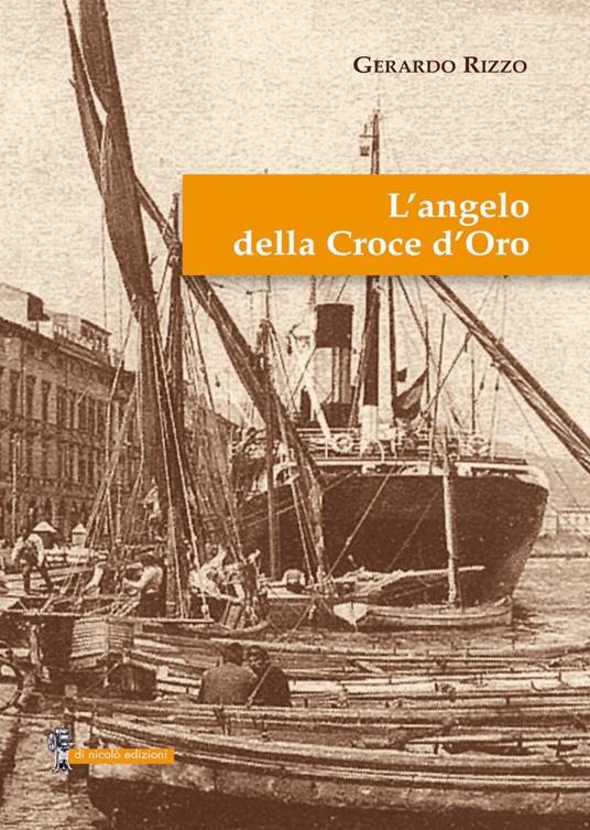 L'angelo della Croce d'Oro - Gerardo Rizzo - copertina
