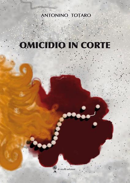 Omicidio in corte - Antonino Totaro - copertina