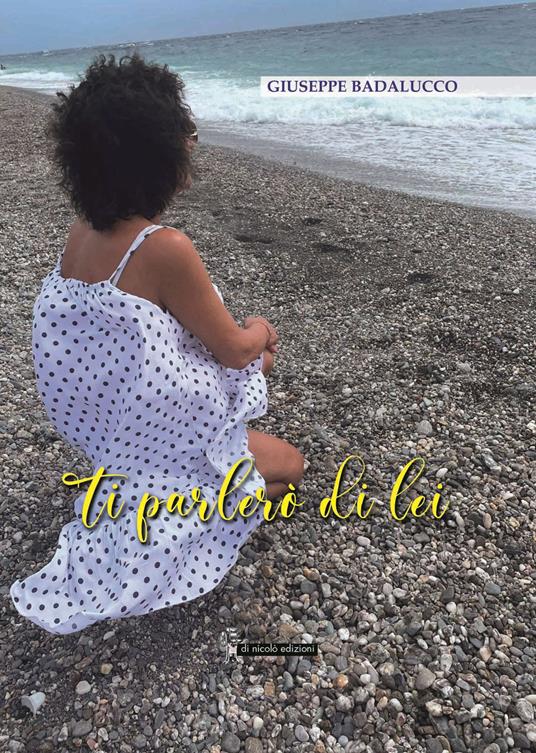 Ti parlerò di lei - Giuseppe Badalucco - copertina