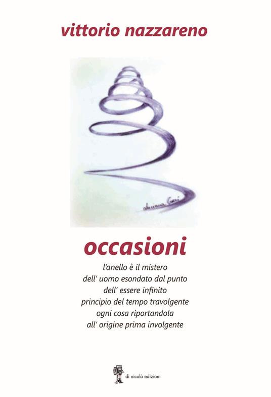 Occasioni. Il tempo pungente persone e cose eterne le rende - Vittorio Nazzareno - copertina