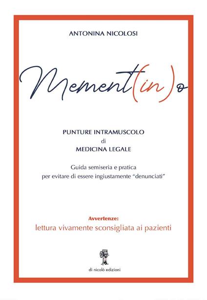 Mement(in)o. Punture intramuscolo di medicina legale - Antonina Nicolosi - copertina