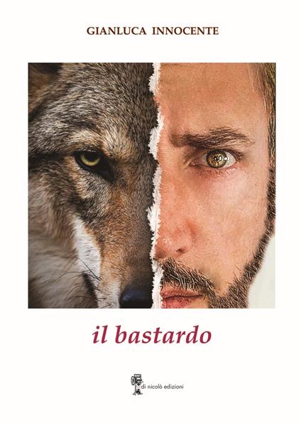Il bastardo - Gianluca Innocente - copertina