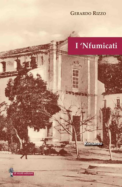 I ‘Nfumicati - Gerardo Rizzo - copertina