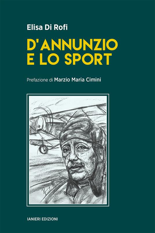 D’Annunzio e lo sport - Elisa Di Rofi - copertina