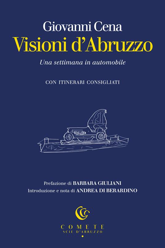 Visioni d'Abruzzo. Una settimana in automobile - Giovanni Cena - copertina