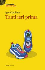 Tanti ieri prima