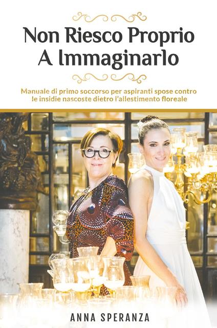Non riesco proprio a immaginarlo - Anna Speranza - copertina