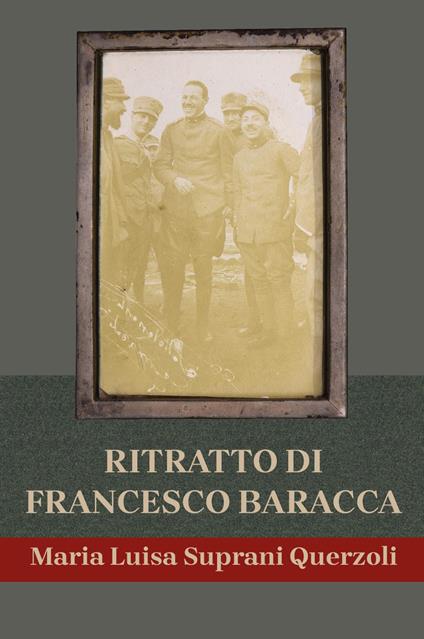 Ritratto di Francesco Baracca - Maria Luisa Suprani Querzoli - copertina