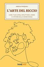 L'arte del riccio. Come i tuoi capelli riflettono l’anima e il potere della chioma mossa