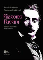 Giacomo Puccini. Dal Teatro Piccinni 1895 al Petruzzelli 2011