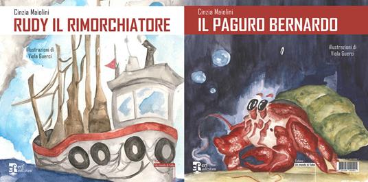 Il paguro Bernardo/Rudy il rimorchiatore - Cinzia Maiolini - copertina