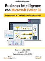 Business Intelligence con Microsoft Power BI. Guida completa per l'analisi e la visualizzazione dei dati