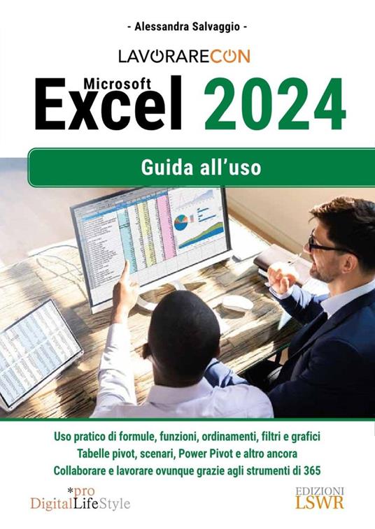 Lavorare con Excel 2024. Guida all'uso - Alessandra Salvaggio - copertina
