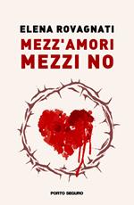 Mezz'amori, mezzi no
