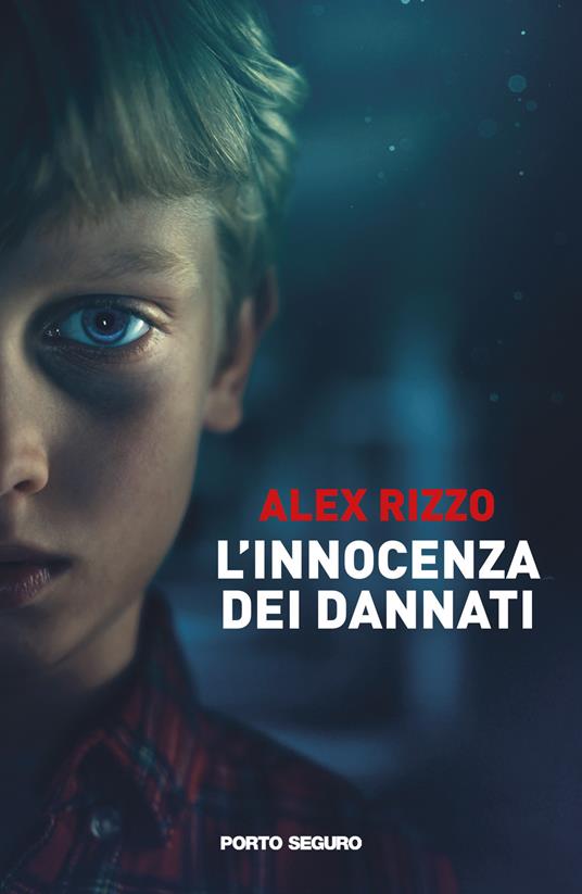 L'innocenza dei dannati - Alex Rizzo - copertina