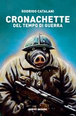 Cronachette del tempo di guerra