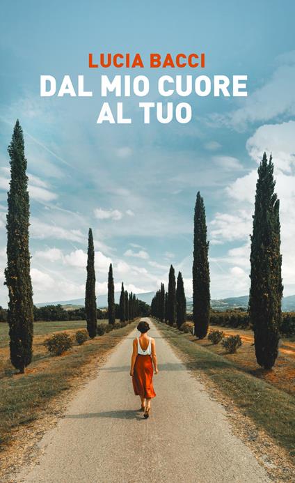Dal mio cuore al tuo - Lucia Bacci - copertina