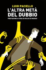 L'altra metà del dubbio