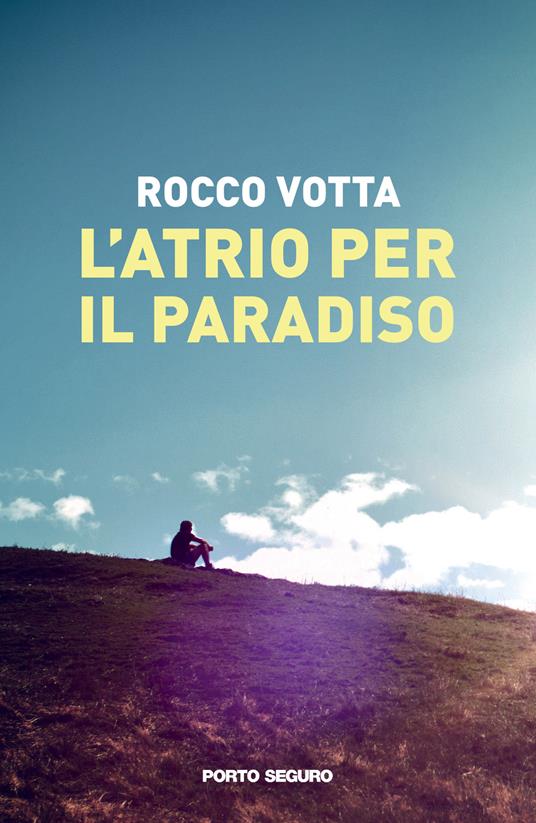 L'atrio per il paradiso - Rocco Votta - copertina