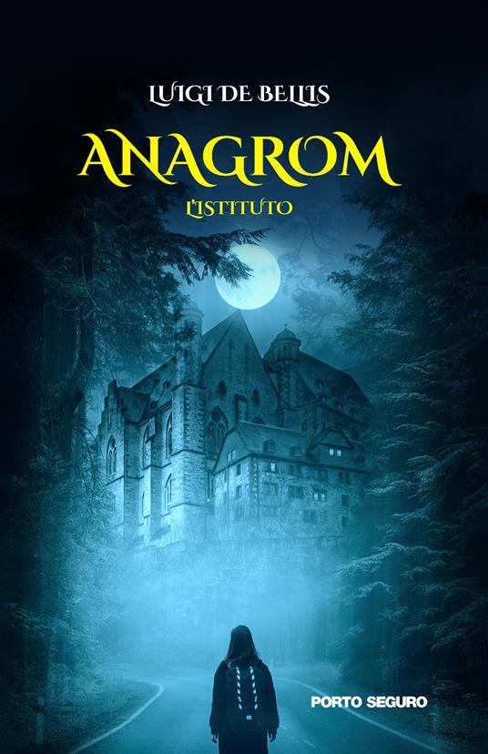 L'istituto. Anagrom - Luigi De Bellis - copertina