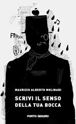 Scrivi il senso della tua bocca