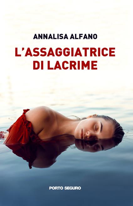 L'assaggiatrice di lacrime - Annalisa Alfano - copertina