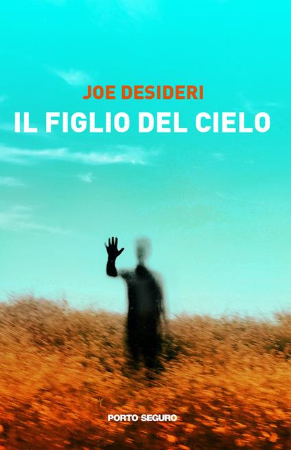 Il figlio del cielo - Joe Desideri - copertina