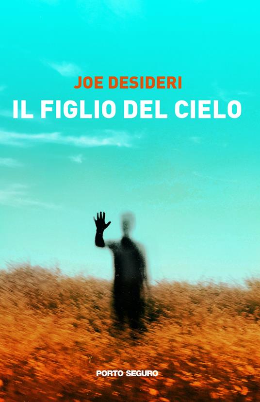 Il figlio del cielo - Joe Desideri - copertina