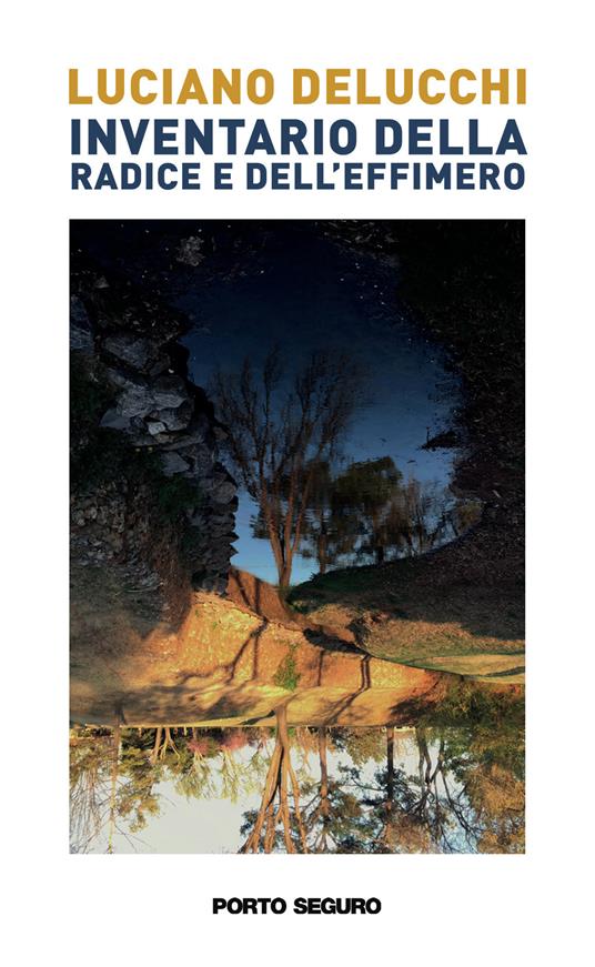 Inventario della radice e dell'effimero - Luciano Delucchi - copertina