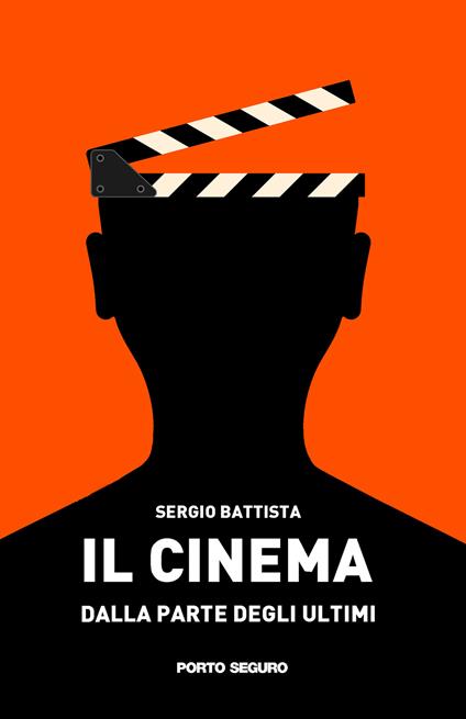 Il cinema dalla parte degli ultimi - Sergio Battista - copertina